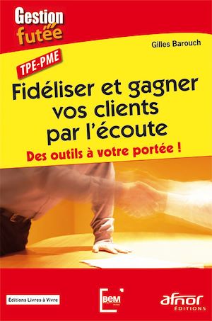 Download the eBook: Fidéliser et gagner vos clients par l'écoute