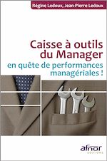 Télécharger le livre :  Caisse à outils du manager en quête de performances managériales !