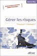 Télécharger le livre :  Gérer les risques - Pourquoi ? Comment ?