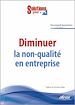 Télécharger le livre :  Diminuer la non-qualité en entreprise