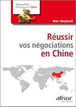 Télécharger le livre :  Réussir vos négociations en Chine