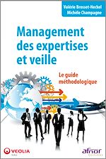 Télécharger le livre :  Management des expertises et veille - Le guide méthodologique