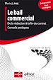 Télécharger le livre :  Le bail commercial : De la rédaction à la fin du contrat