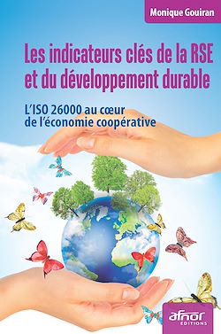 Télécharger le livre :  Les indicateurs clés de la RSE et du développement durable - L'ISO 26000 au coeur de l'économie coopérative