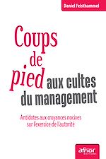 Télécharger le livre :  Coups de pied aux cultes du management