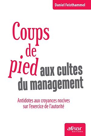 Download the eBook: Coups de pied aux cultes du management