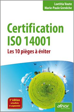 Télécharger le livre :  Certification ISO 14001 - Les 10 pièges à éviter