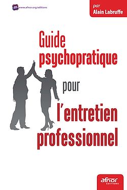 Télécharger le livre :  Guide psychopratique pour l’entretien professionnel