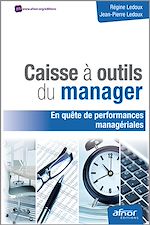 Télécharger le livre :  Caisse à outils du manager en quête de performances managériales