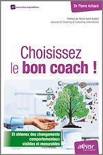Télécharger le livre :  Choisissez le bon coach ! - Et obtenez des changements comportementaux visibles et mesurables