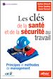 Télécharger le livre :  Les clés de la santé et de la sécurité au travail - Principes et méthodes de management