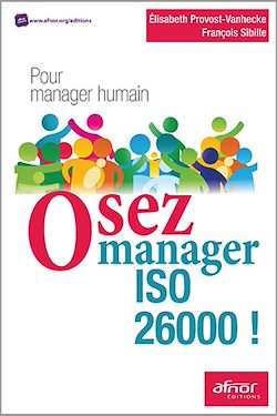 Télécharger le livre :  Osez manager ISO 26000 !
