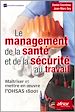 Télécharger le livre :  Le management de la santé et de la sécurité au travail