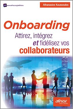 Télécharger le livre :  Onboarding - Attirez, intégrez et fidélisez vos collaborateurs