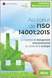 Télécharger le livre :  Au cœur de l’ISO 14001:2015