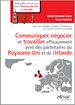 Télécharger le livre :  Communiquer, négocier et travailler efficacement avec des partenaires du Royaume-Uni et de l'Irlande
