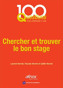 Télécharger le livre :  Chercher et trouver le bon stage