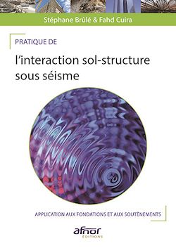 Télécharger le livre :  Pratique de l’interaction sol-structure sous séisme