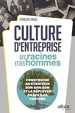 Télécharger le livre :  Culture d’entreprise : des racines et des hommes