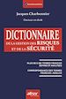 Télécharger le livre :  Dictionnaire de la gestion des risques et de la sécurité