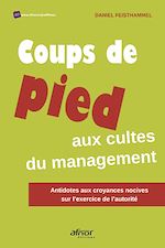 Télécharger le livre :  Coups de pied aux cultes du management