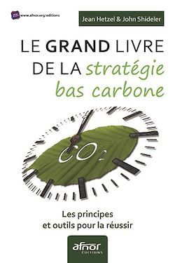 Télécharger le livre :  Le Grand livre de la stratégie bas carbone