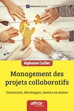 Télécharger le livre :  Management des projets collaboratifs