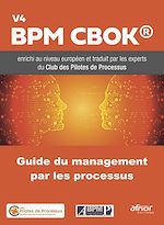 Télécharger le livre :  Guide du Management par les Processus
