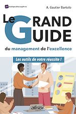 Télécharger le livre :  Le grand guide du Management de l’excellence