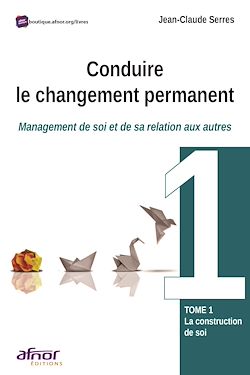 Télécharger le livre :  Conduire le changement permanent
