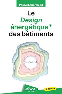 Télécharger le livre :  Le design énergétique® des bâtiments - 2e édition