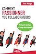 Télécharger le livre :  Comment passionner vos collaborateurs