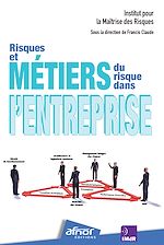 Télécharger le livre :  Risques et métiers du risque dans l'entreprise