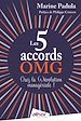 Télécharger le livre :  Les 5 accords OMG : Osez la (r)évolution managériale !