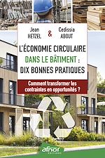 Télécharger le livre :  L'Économie circulaire dans le bâtiment : dix bonnes pratiques