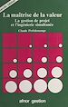 Télécharger le livre :  La maîtrise de la valeur : la gestion de projet et l'ingénierie simultanée
