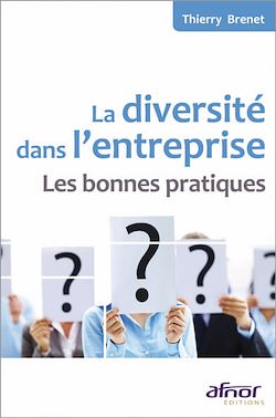 Télécharger le livre :  La diversité dans l'entreprise - Les bonnes pratiques