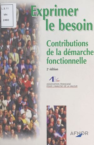 Téléchargez le livre :  Exprimer le besoin : contributions de la démarche fonctionnelle