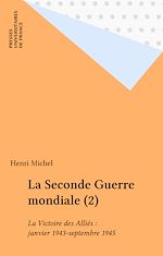 Télécharger le livre :  La Seconde Guerre mondiale (2)