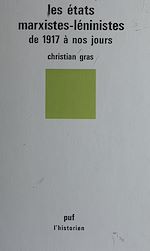 Télécharger le livre :  Les États marxistes-léninistes de 1917 à nos jours