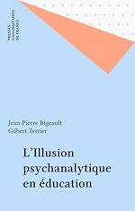 Télécharger le livre :  L'Illusion psychanalytique en éducation