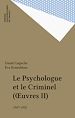 Télécharger le livre :  Le Psychologue et le Criminel (Œuvres II)
