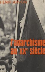 Télécharger le livre :  L'Anarchisme au XXe siècle