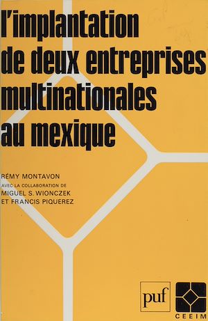 Téléchargez le livre :  L'Implantation de deux entreprises multinationales au Mexique