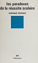Télécharger le livre :  Les Paradoxes de la réussite scolaire
