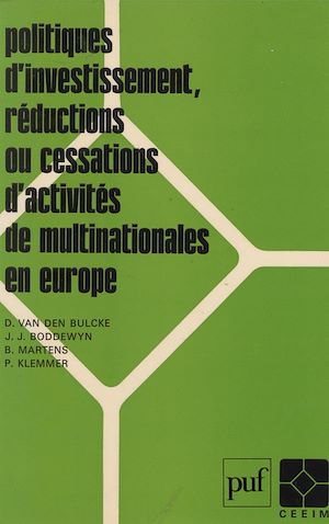 Téléchargez le livre :  Politiques d'investissement, réductions ou cessations d'activités de multinationales en Europe