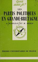 Download this eBook Les Partis politiques en Grande Bretagne