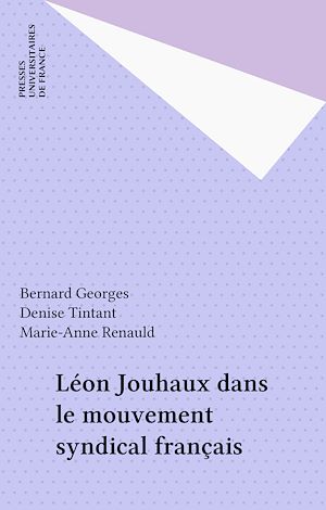 Téléchargez le livre :  Léon Jouhaux dans le mouvement syndical français