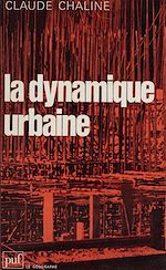 Télécharger le livre :  La Dynamique urbaine