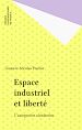 Télécharger le livre :  Espace industriel et liberté